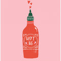 Art Prints of Hot Af