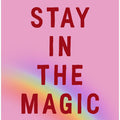 Stay In the Magic