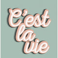 C'est La Vie