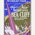 When Attending the Worlds Fair, Visit Beautiful Sea Cliff