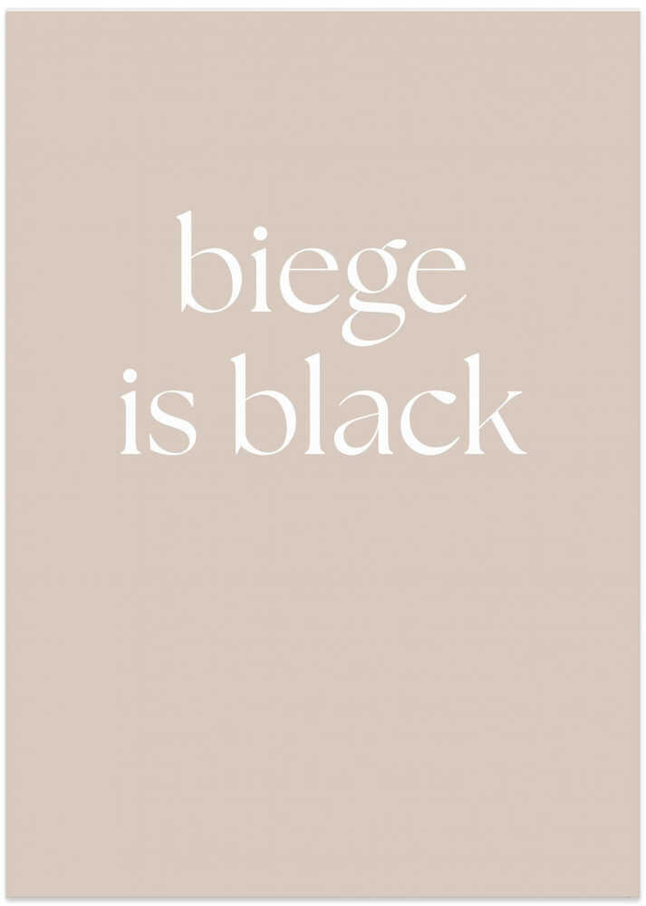 Biege Is Black