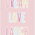 Dream Love Laugh