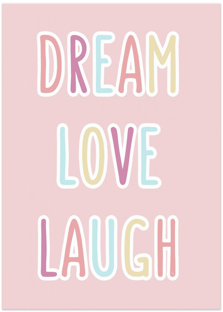 Dream Love Laugh