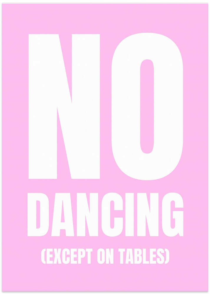 Only Dance on Tables