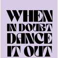 Dance Away Doubts