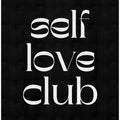 SELF LOVW CLUB