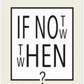 If not now - then when?