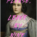 Please, Leave By Nine