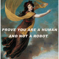 Art Prints of Prove you are a human and not a robot.