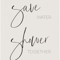 Save water - shower together