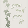 Art Prints of Green mind - Green life