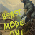 Art Prints of Beast Mode On