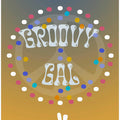 Groovy Gal