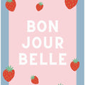Bon Jour Belle