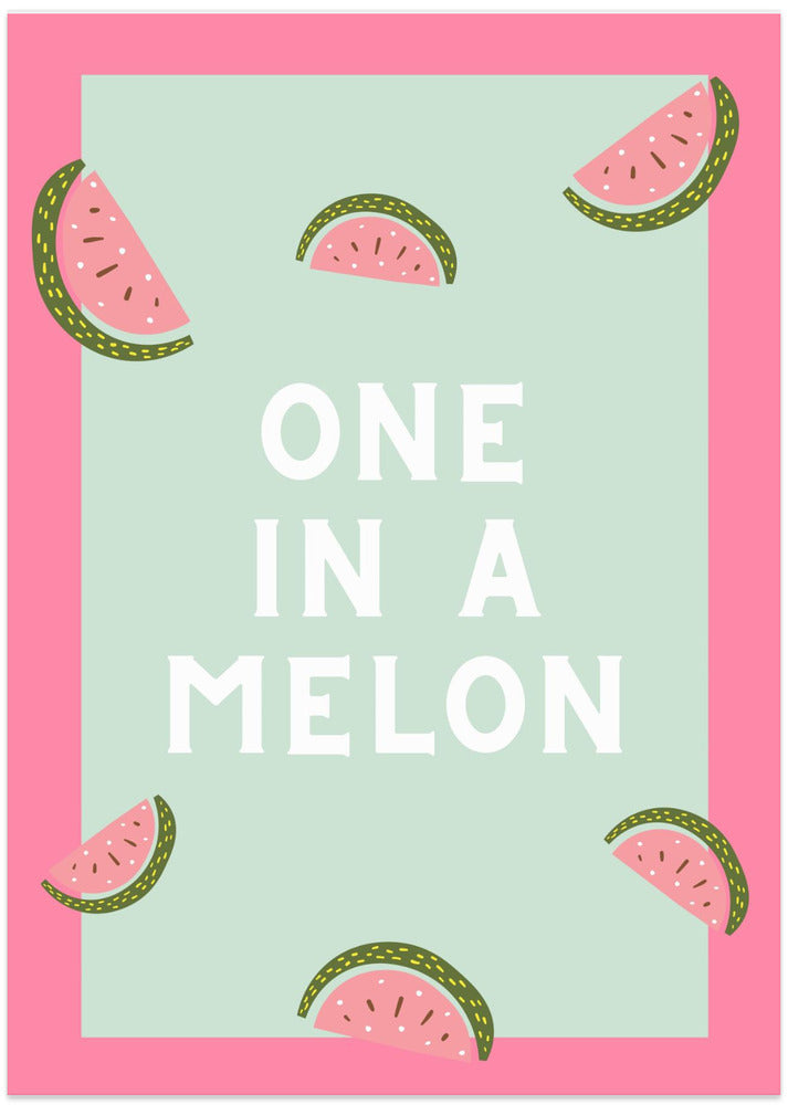 One in a melon