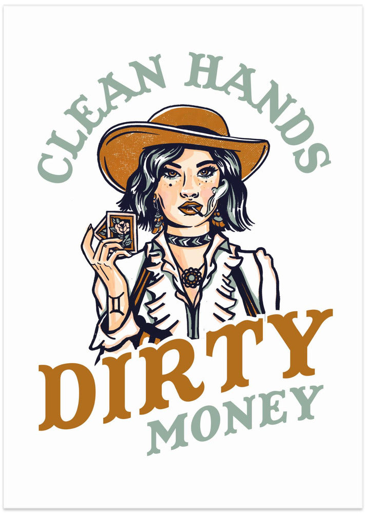 Clean Hands Dirty Money Poker Cowgirl
