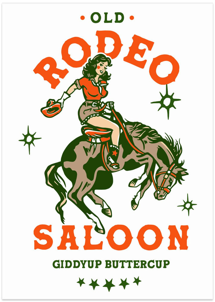 Old Rodeo Saloon Cowgirl: Giddyup Buttercup