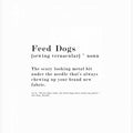 Feed dogs Definition
