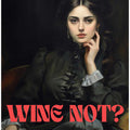 Wine not?