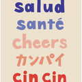 Cheers Typography - Salud Santé Cheers Kanpai Cin cin