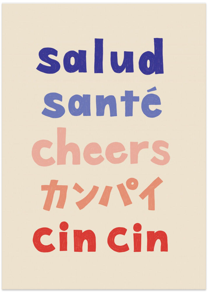 Cheers Typography - Salud Santé Cheers Kanpai Cin cin