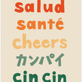 Cheers Typography - Salud Santé Cheers Kanpai Cin cin