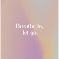 Breathe and Release