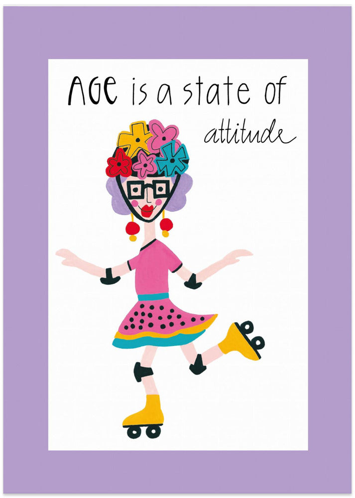 Age Is A State Of Attitude