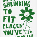Stop Shrinking