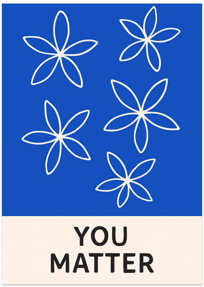 You matter