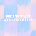Dreamsstartwithtinysteps