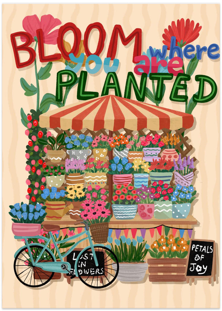 Bloom Where You Are Planted