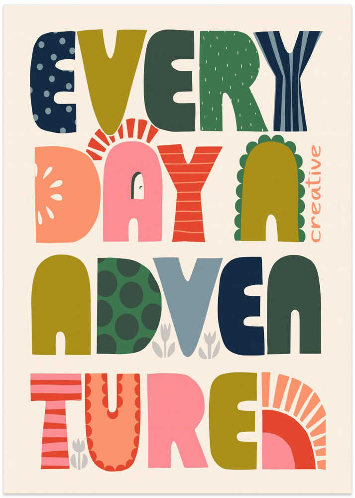 Every day a creative adventure