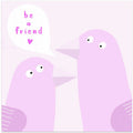 Be A Friend! Cute Birds by Children's Artist Carla Daly
