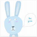 Be You! Blue / Grey Rabbit with Positive Quote by Carla Daly