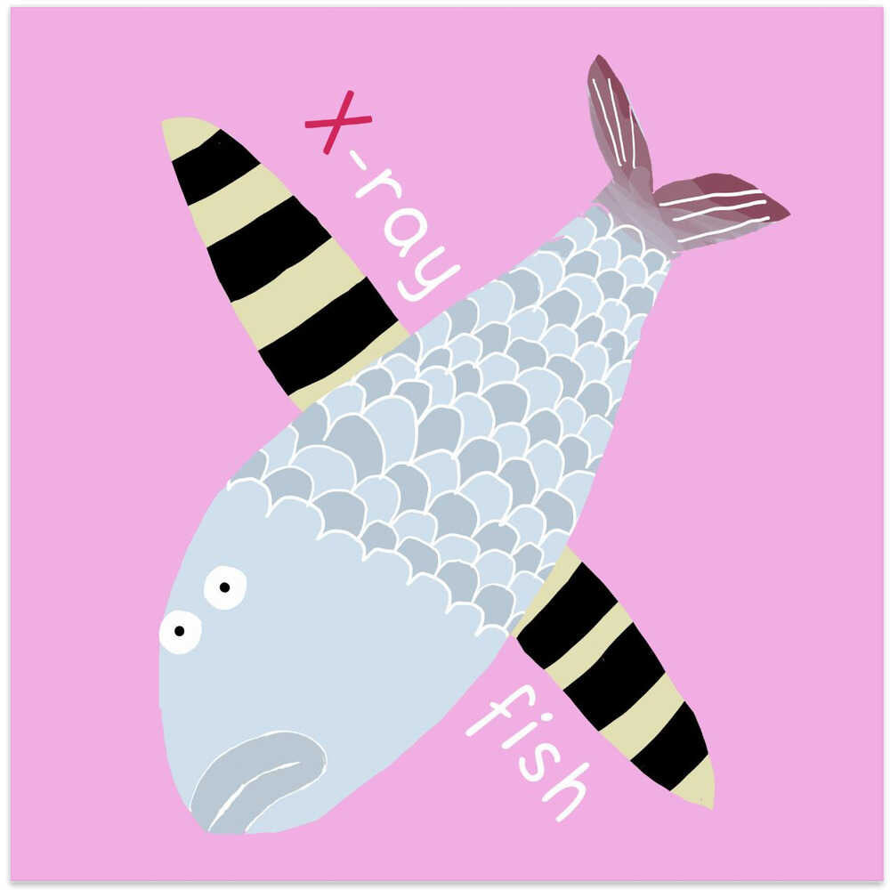 X is for X-Ray Fish